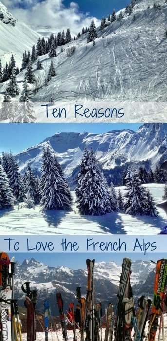 There are hundreds of reasons to love the French Alps - here are my top ten