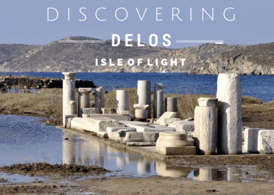 Discovering Delos – Isle of Light