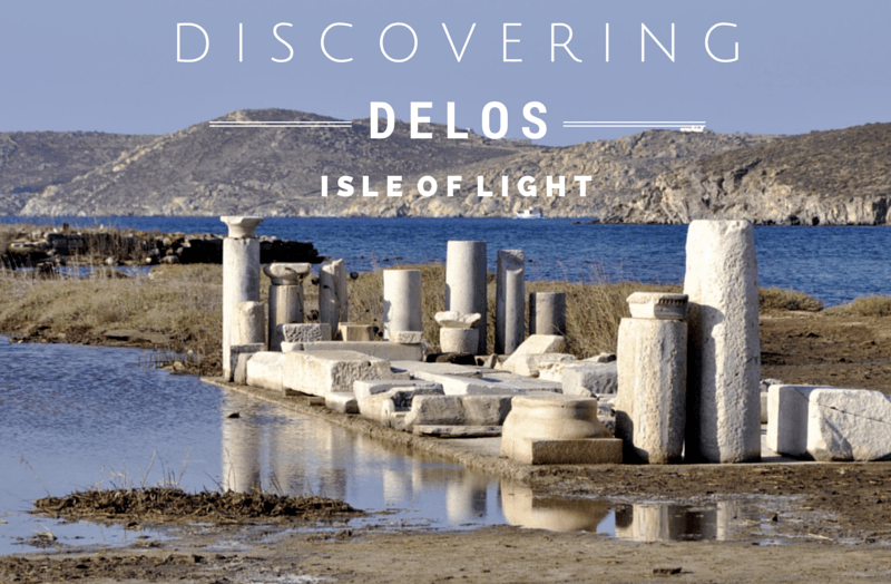 Discovering Delos – Isle of Light