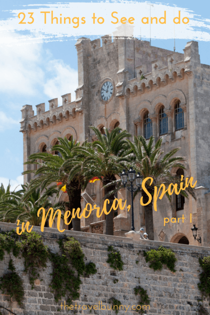 Travel Guide Part I - 23 things to see and do in Menorca one of Spain's Balearic Islands. | thetravelbunny.com #menorca #travelguide #traveltips #spain