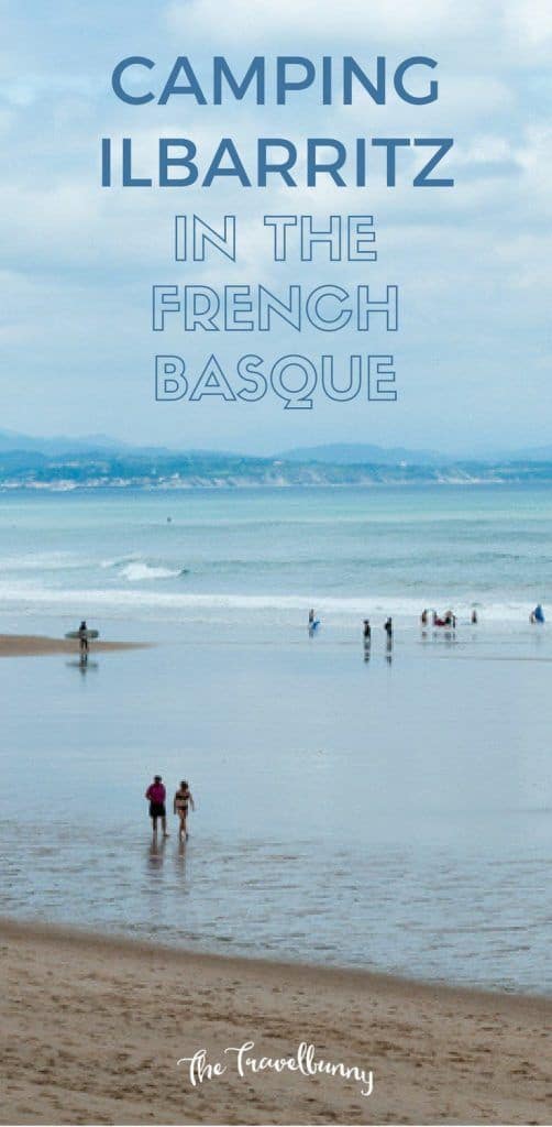 Camping Ilbarritz - camping in the French Basque region. What to see and do in Biarritz and Bidart