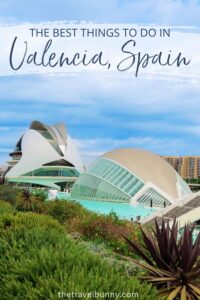 Valencia city break - how to spend two perfect days in Valencia, Spain